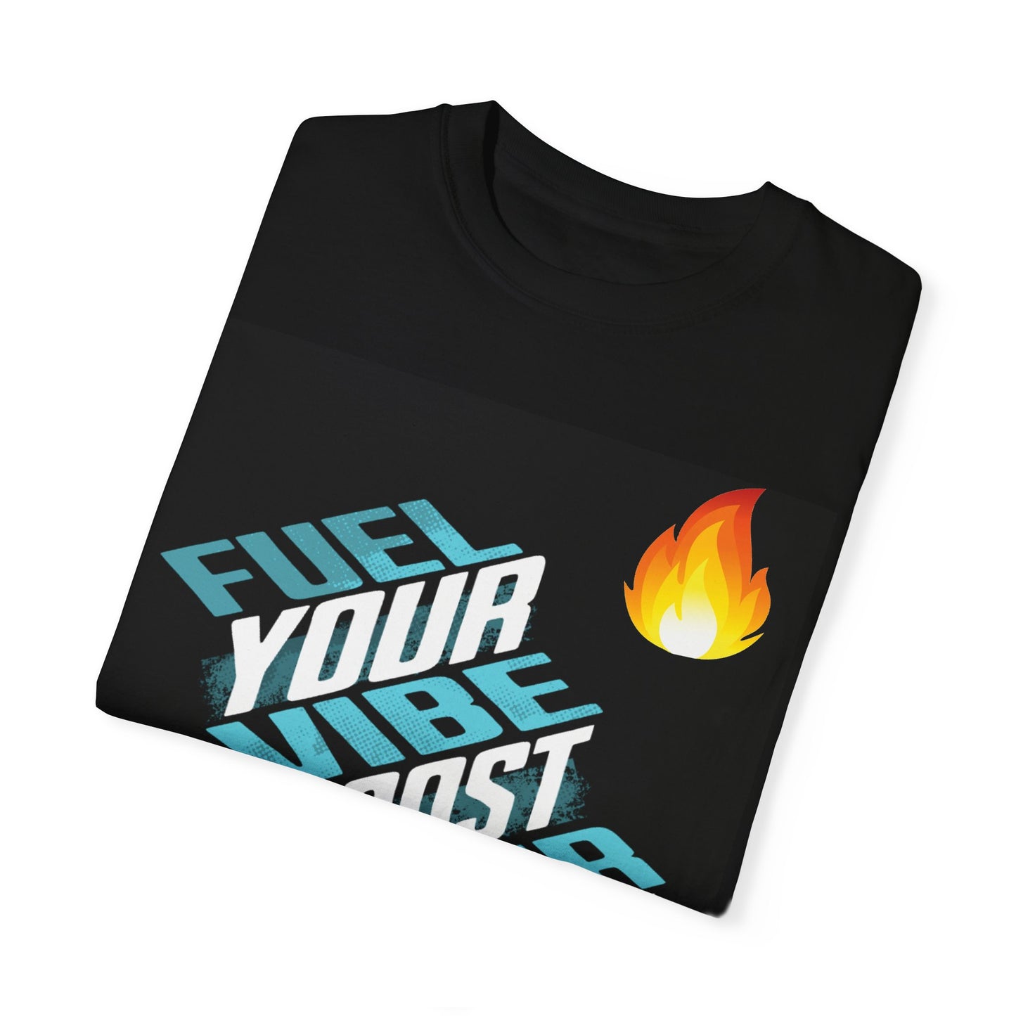 Fuel Your Vibe Unisex T-Shirt
